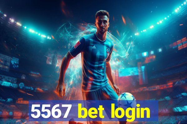5567 bet login